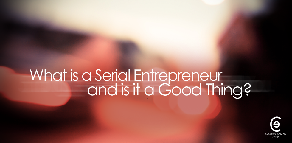 what-is-a-serial-entrepreneur