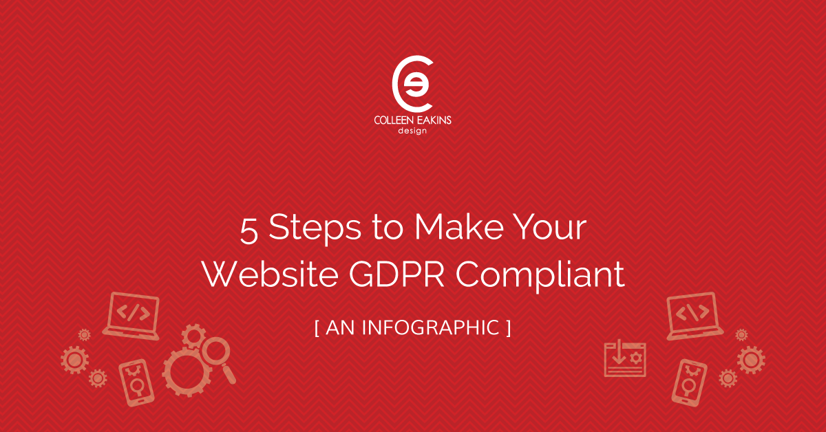 5 Steps to Make Your Website GDPR Compliant | [ infographic ] | CE ...