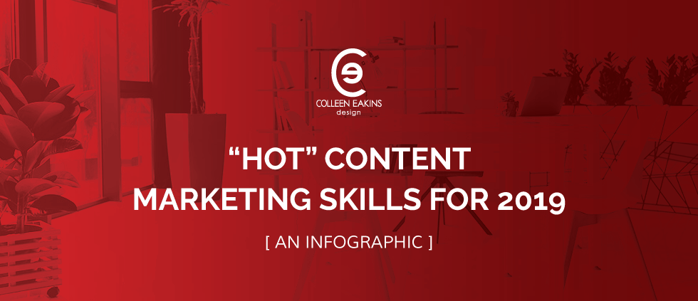 “Hot” Content Marketing Skills for 2019