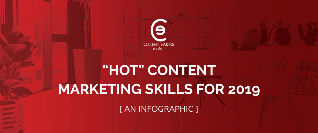 “Hot” Content Marketing Skills for 2019