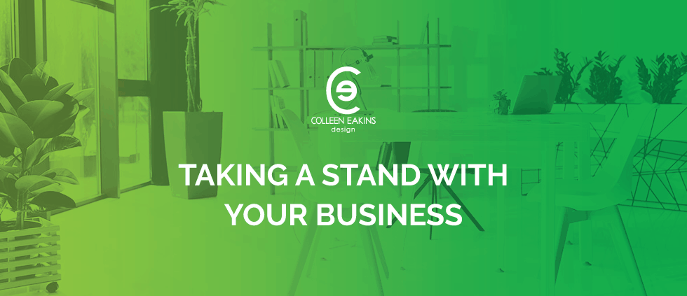 Taking a Stand with Your Business