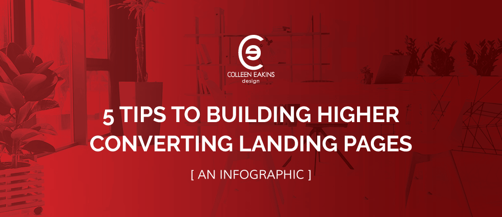 5 Tips to Building Higher Converting Landing Pages